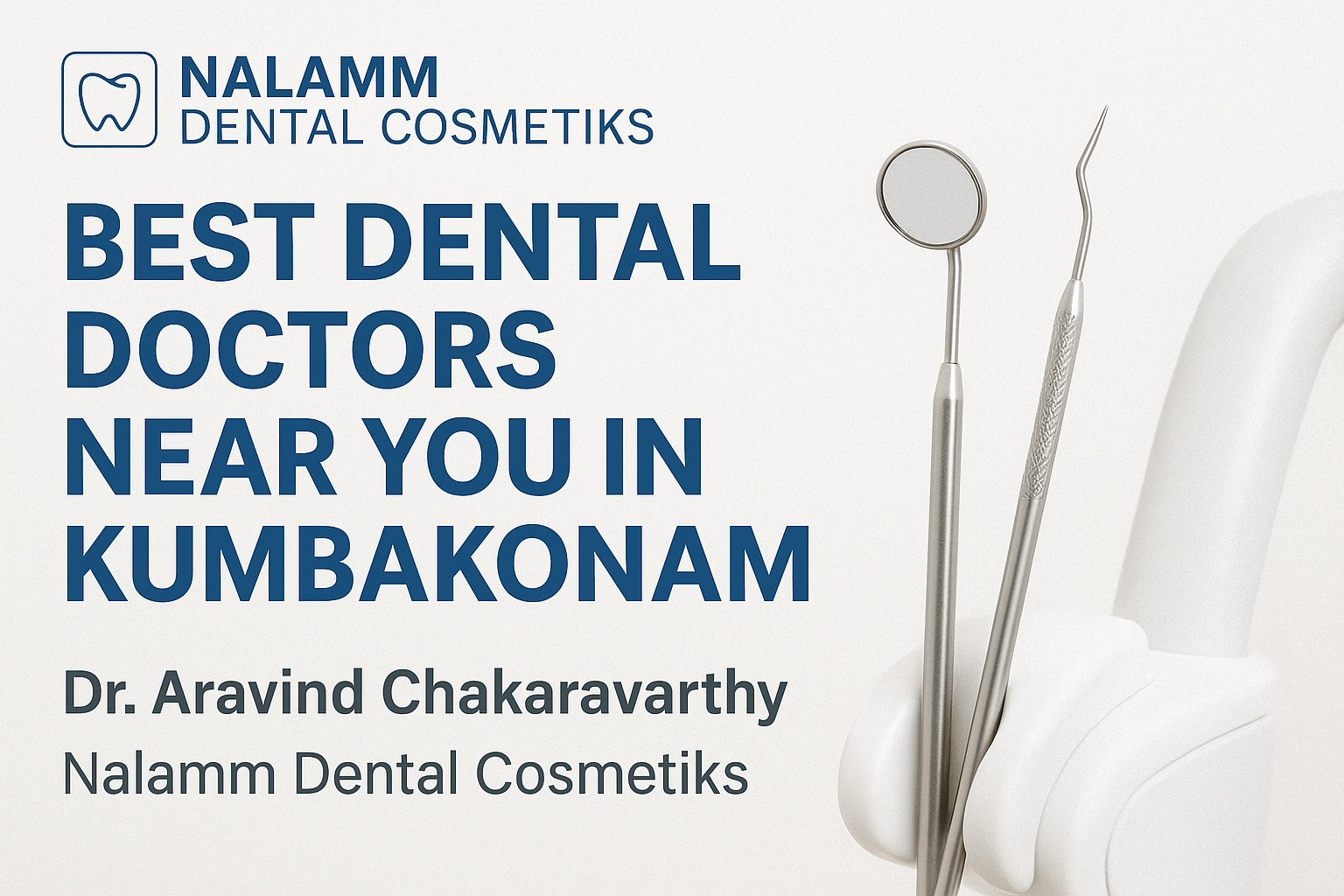 Best Dental Doctors Near Me in Kumbakonam