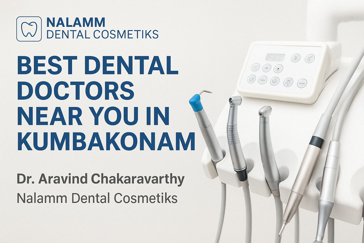 Best Dental Doctors Near Me in Kumbakonam