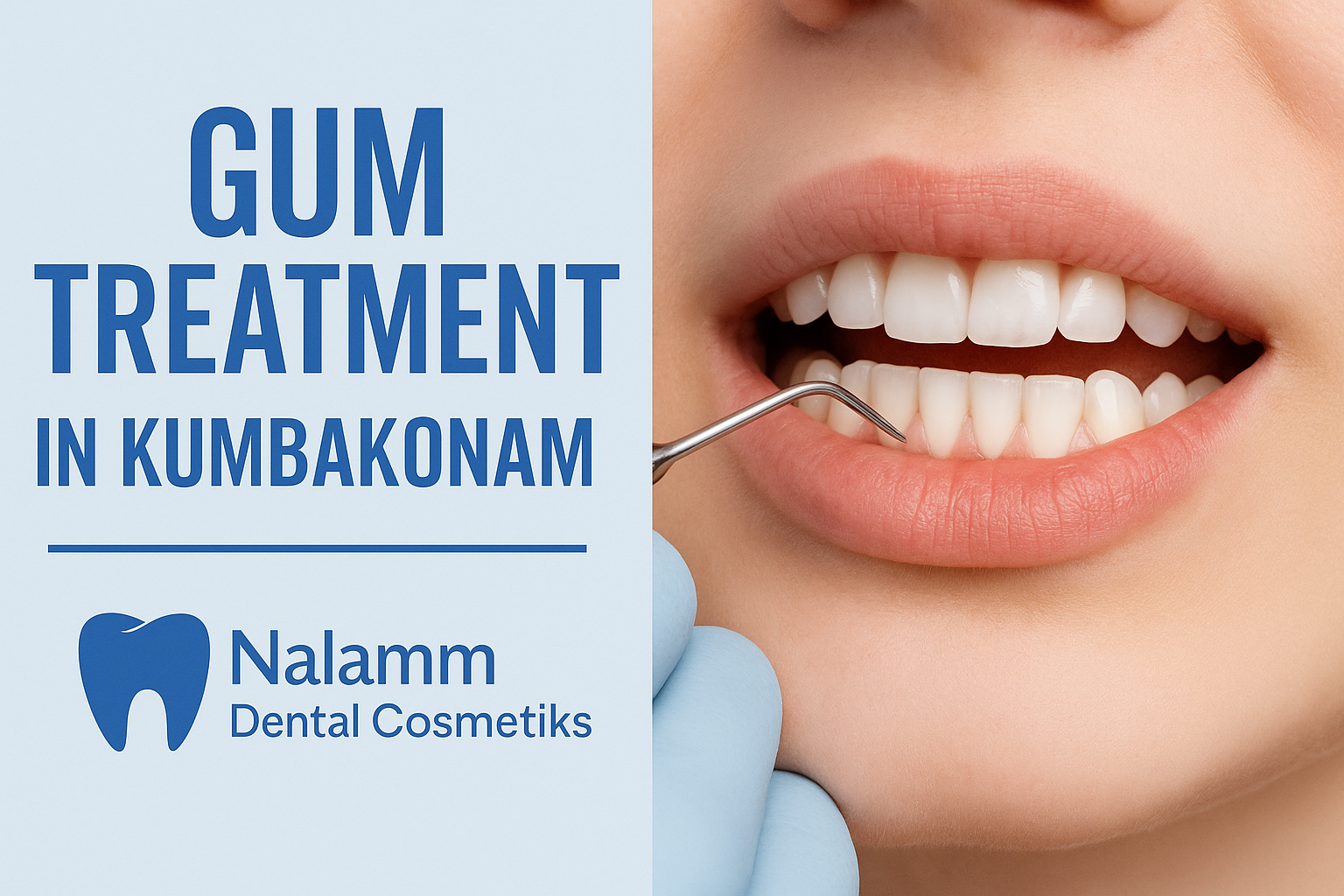 Gum Treatment in Kumbakonam