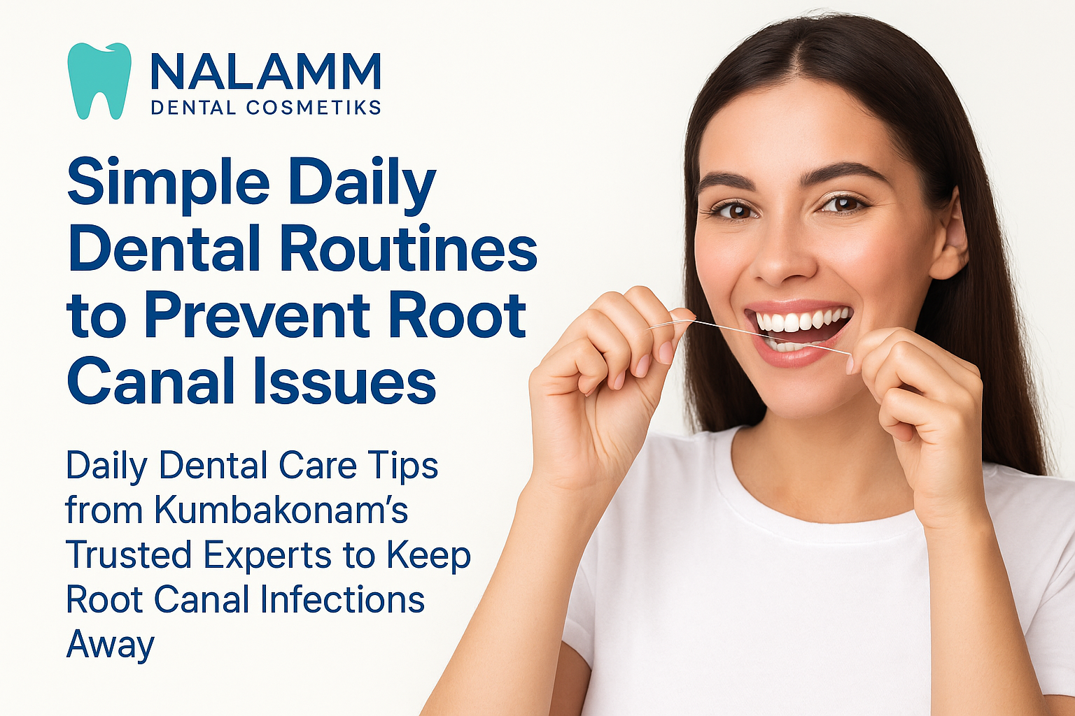 Simple Daily Dental Routines to Prevent Root Canal Issues